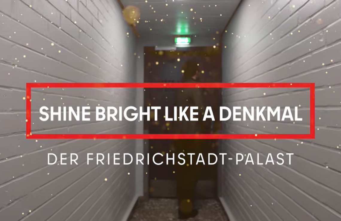 Shine bright like a Denkmal: Der Friedrichstadt-Palast als architektonisches Erbe Berlins